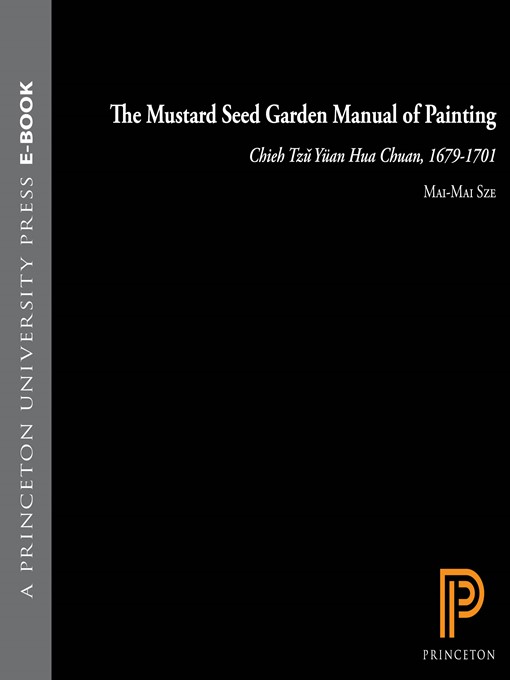 Title details for The Mustard Seed Garden Manual of Painting by Mai-mai Sze - Wait list